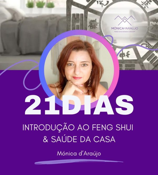 21 Dias: Introdução ao Feng Shui & Saúde da Casa